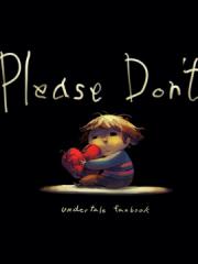 Please Dont
